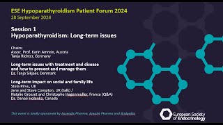 ESE Hypoparathyroidism Patient Forum 2024 Session 1 Hypoparathyroidism  Longterm issues ENGLISH [upl. by Hum]