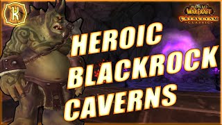 Heroic Blackrock Caverns Guide  Cata Classic [upl. by Nozicka]