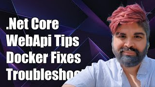 Net Core WebApi Docker Connection Issues Troubleshooting Guide [upl. by Adnirak126]