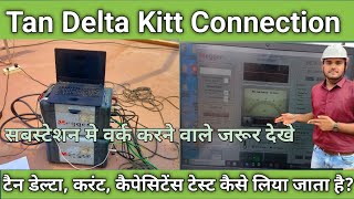 Tan Delta Connection Current CapacitanceTan Delta Reading कैसे लिया जाता है [upl. by Oznole]