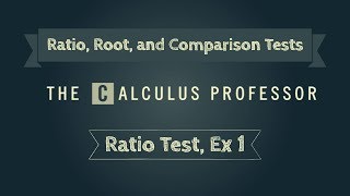 Ratio Test Example 1 [upl. by Myrvyn]