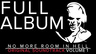 No More Room in Hell Original Soundtrack Volume 1  Full Album [upl. by Soane]