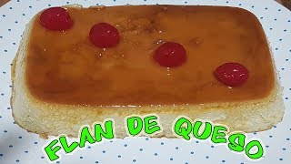 FLAN DE QUESO Y LECHE CONDENSADA amp RECETA CASERA COCINA TRADICIONAL [upl. by Hedy]