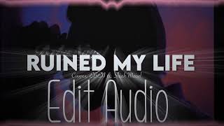 Ruined My Life Coopex EBEN amp Shiah Maisel Edit Audio Taking Requests Requested [upl. by Ynaiffit652]