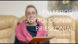 46sav PALMIROS ASTROLOGINIAI PRIESKONIAI 2023 11131119 [upl. by Selwyn105]