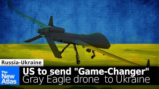 US to Send Ukraine its quotGray Eaglequot Drones  Will it make a Difference [upl. by Lora]