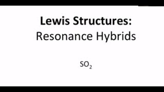 Covalent Bonding 24  Lewis Structures and Resonance Hybrids [upl. by Shellans]