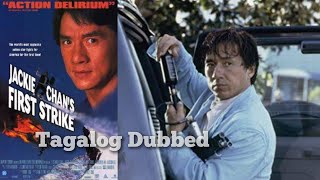 Jackie Chan First Strike 1996 Tagalog Dubbed [upl. by Corri]