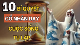 10 Nguyên Tắc Vàng Giúp Bạn Xây Dựng Cuộc Sống Tự Lập và Thành Công Bền Vững  Cổ Nhân Dạy [upl. by Herve]