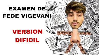 EXAMEN DE FEDE VIGEVANI VERSION DIFICIL Aslin vigevani [upl. by Doersten439]