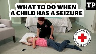 What to do when your child has a seizure  Canadian Red Cross [upl. by Trescott]