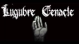 Lugubre Cenacle  Post Mortem Nihil Est [upl. by Drye367]