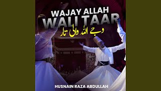 Wajay Allah Wali Taar [upl. by Moreville632]