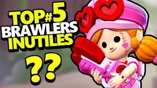 PERSONNE ne joue ces BRAWLERS INUTILES  Top5 [upl. by Obeng238]