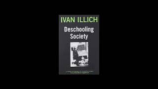 Deschooling Society by Ivan Illich [upl. by Phene]