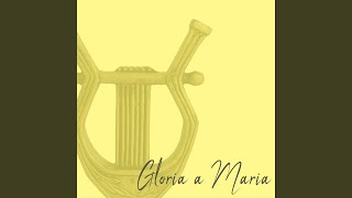 Gloria a Maria [upl. by Jori]