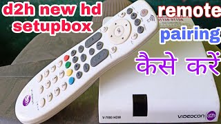 videocon d2h new hd setupbox V7000 HDW remote pairing कैसे करें। [upl. by Hodge]