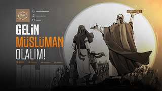 Gelin Müslüman Olalım  İbrahim Gadban Hoca [upl. by Kevina912]