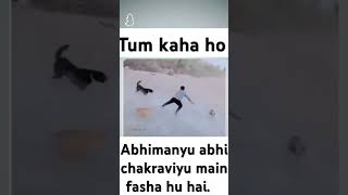 Abhimanyu abhi chakraviyu main fasha hua hai shorts funnyvideo [upl. by Ahsiuqel266]