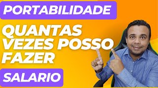 PORTABILIDADE QUANTAS VEZES POSSO FAZER [upl. by Niwle]