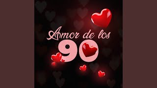 Amor De Los 90 [upl. by Edualcnaej]