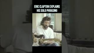 Eric Clapton Explains His Solo Phrasing shorts [upl. by Alamaj]