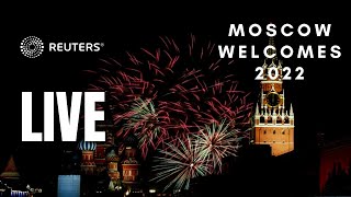 LIVE Moscow welcomes 2022 with fireworks [upl. by Llerroj]