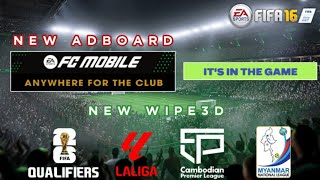 REALESE ADBOARD FC MOBILE amp WIPE3D FWC26 QUALIFIERS  LALIGA  CAMBODIAN PL  MYANMAR NL  F1FA16 [upl. by Emarej]