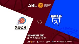 ABL 20232024  XƏZRİ BK VS XIRDALAN BK  01122023  6CI TUR [upl. by Lianna253]