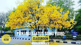 Classroom  Kulbir Jhinjer  feat Desi Crew  Punjabi Status Song Video 2020  Khushmeet kamboj [upl. by Kraus]