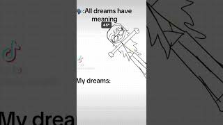 All dreams have meaning literally my dreams [upl. by Bathesda494]