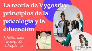 Teoría de Vygostky Principios de la psicología y la educación Herramientas de la mente [upl. by Knuth606]