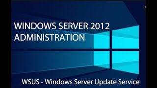 18  Windows Server 2012  WSUS  Introduction of Windows Server Update Service  Tamil [upl. by Lrem]