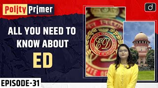 Enforcement Directorate  Polity Primer  Drishti IAS English [upl. by Retsae661]