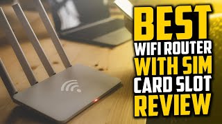 Top 5 Best Wifi Routers With Sim Card Slot Review In 2023 [upl. by Bink366]