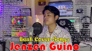 Jenzen Guino Best Cover Nonstop Opm Love Songs  New Tagalog Beautiful Medley Songs 2024 [upl. by Asilad]