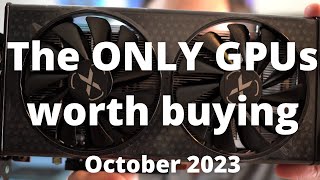 BEST GPUs to Buy in October 2023 [upl. by Mayrim]