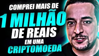 🚀 CRIPTOMOEDAS VÃO APOSENTAR MUITOS NESSE CICLO DE ALTA COMPREI 1 MILHÃO DE REAIS EM UMA CRIPTOMOEDA [upl. by Anigar]