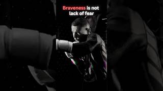 Braveness is not lack of fear🗿 motivation entrepreneur quotes [upl. by Etiuqram]