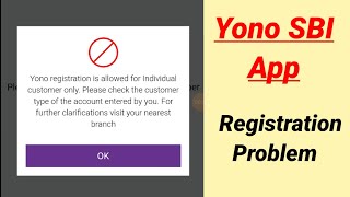 Yono registration is allowed for individual customers only Problem Solve In Yono Sbi App [upl. by Iila]