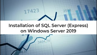 Installation of SQL Server Express on Windows Server 2019 English [upl. by Avla810]