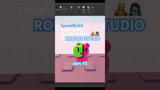 SpeedBuild  Making My PlushieMascot in Roblox Studio part 2  roblox robloxstudio speedbuild [upl. by Ornas]