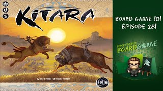 Board Game 101 EP281 Kitara  Règles et critique [upl. by Gerrald128]