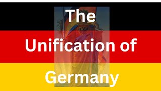 The Unification of Germany [upl. by Liatris]