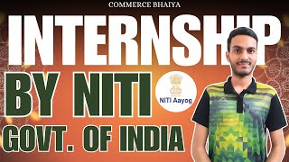 NITI AAYOG INTERNSHIP 2024  Commerce Bhaiya [upl. by Ieso]