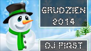 Disco polo GRUDZIEŃ 2014 DJ PIAST [upl. by Eintihw15]