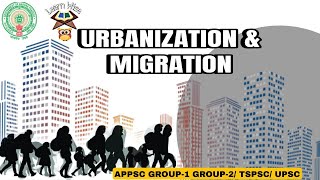 URBANISATION AND MIGRATION  in Telugu and English ￼APPSC TSPSC UPSC [upl. by Solhcin63]