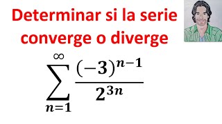 Determinar si la serie CONVERGE o DIVERGE  Serie GEOMÉTRICA ejemplos resueltos  Hallar la suma [upl. by Adniroc]