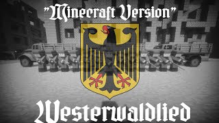 Minecraft  WW2 Westerwaldlied  German patriotic song [upl. by Elyrehc]