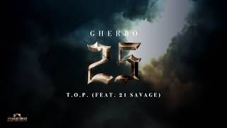 G Herbo  TOP feat 21 Savage Official Audio [upl. by Einial]